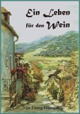 Ein Leben für den Wein (eBook, ePUB)