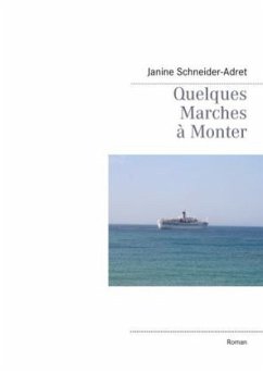 Quelques Marches à Monter - Schneider-Adret, Janine