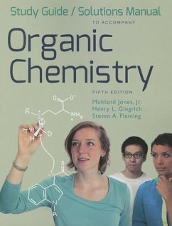 Study Guide and Solutions Manual: For Organic Chemistry, Fifth Edition - Jones, Maitland; Gingrich, Henry L.; Fleming, Steven A.