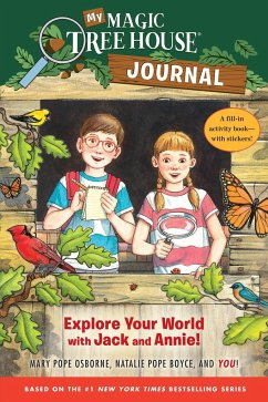My Magic Tree House Journal: Explore Your World with Jack and Annie! a Fill-In Activity Book with Stickers! - Osborne, Mary Pope; Boyce, Natalie Pope
