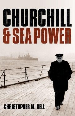 Churchill and Sea Power - Bell, Christopher M.