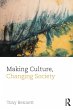Making Culture, Changing Society - Bild 1