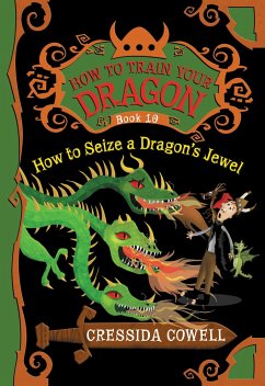 How to Train Your Dragon: How to Seize a Dragon's Jewel - Cowell, Cressida