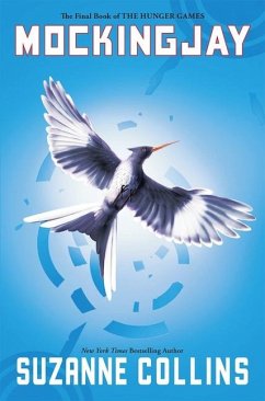 Mockingjay (Hunger Games, Book Three) - Collins, Suzanne