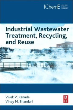Industrial Wastewater Treatment, Recycling, and Reuse - Ranade, Vivek V.;Bhandari, Vinay M
