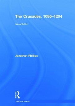 The Crusades, 1095-1204 - Phillips, Jonathan