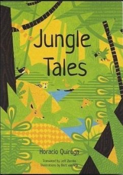 Jungle Tales - Quiroga, Horacio