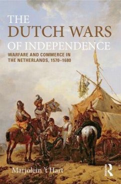 The Dutch Wars of Independence - 't Hart, Marjolein