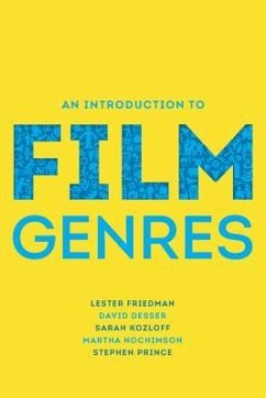 An Introduction to Film Genres - Friedman, Lester (Hobart and William Smith Colleges); Desser, David (University of Illinois, Emeritus); Kozloff, Sarah (Vassar College)