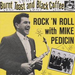 Rock & Roll - Burnt Toast & Black Coffee - Pedicin,Mike