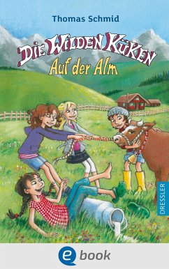 Auf der Alm / Die Wilden Küken Bd.8 (eBook, ePUB) - Schmid, Thomas
