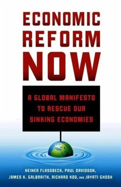 Economic Reform Now - Flassbeck, H.;Davidson, P.;Galbraith, J.