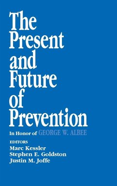 The Present and Future of Prevention - Kessler, Marc; Goldston, Stephen E.; Joffe, Justin M.
