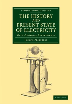 The History and Present State of Electricity - Priestley, Joseph