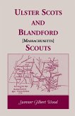 Ulster Scots and Blandford [Massachusetts] Scouts