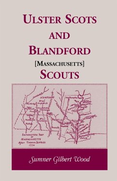 Ulster Scots and Blandford [Massachusetts] Scouts - Wood, Sumner Gilbert