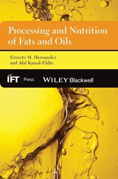 Processing and Nutrition of Fats and Oils - Hernandez, Ernesto M.; Kamal-Eldin, Afaf