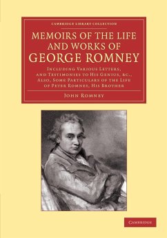 Memoirs of the Life and Works of George Romney - Romney, John