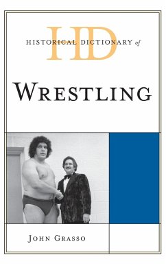 Historical Dictionary of Wrestling - Grasso, John