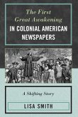 The First Great Awakening in Colonial American Newspapers