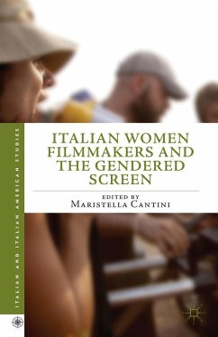 Italian Women Filmmakers and the Gendered Screen - Cantini, Maristella