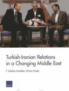 Turkish-Iranian Relations in a Changing Middle East - Larrabee, F Stephen; Nader, Alireza