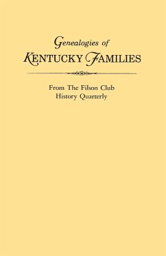 Genealogies of Kentucky Families, from the Filson Club History Quarterly - Kentucky Historical Society