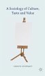 A Sociology of Culture, Taste and Value - Bild 1