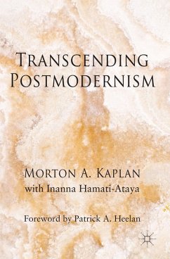 Transcending Postmodernism - Kaplan, M.;Hamati-Ataya, I.;Boxer, C. R.