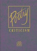 Poetry Criticism: Excerpts from Criticism of the Works of the Most Significant and Widely Studied Poets of World Literature