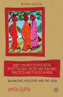 Early Childhood Education, Postcolonial Theory, and Teaching Practices in India - Gupta, A.