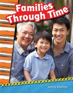 Families Through Time - Dustman, Jeanne Cummings