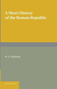 A Short History of the Roman Republic - Heitland, W. E.