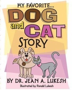 My Favorite Dog and Cat Story - Lukesh, Jean A.