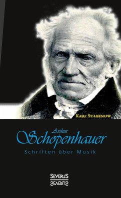 Arthur Schopenhauer: Schriften über Musik - Schopenhauer, Arthur