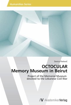 OCTOCULAR Memory Museum in Beirut - Pavlovic, Danica