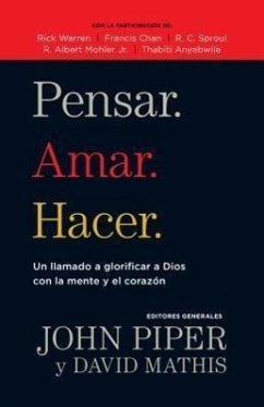 Pensar. Amar. Hacer. - Piper, John