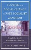 Tourism and Social Change in Post-Socialist Zanzibar