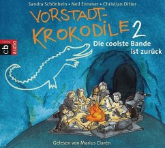 Die coolste Bande ist zurück / Vorstadtkrokodile Bd.2 (2 Audio-CDs) - Schönbein, Sandra; Ennever, Neil; Ditter, Christian