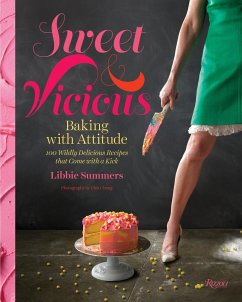 Sweet and Vicious: Baking with Attitude - Summers, Libbie