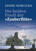 Die beiden Finali der "Zauberflöte"