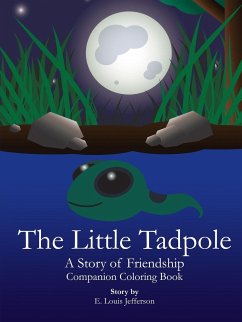 The Little Tadpole-A Story of Friendship - Jefferson, E. Louis