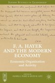 F. A. Hayek and the Modern Economy