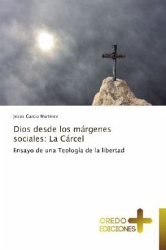 Dios desde los márgenes sociales: La Cárcel - García Martínez, Jesús