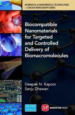 Biocompatible Nanomaterials for Targeted and Controlled Delivery of Biomacromolecules - Kapooor, Deepak N; Dhawan, Sanju; Kapoor, Deepak N