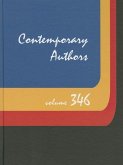 Contemporary Authors, Volume 346: A Bio-Bibliographical Guide to Current Writers in Fiction, General Nonfiction, Poetry, Journalism, Drama, Motion Pic