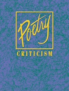 Poetry Criticism, Volume 151: Excerpts from Criticism of the Works of the Most Significant and Widely Studied Poets of World Literature