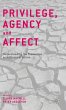 Privilege, Agency and Affect - Bild 1