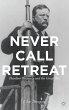 Never Call Retreat - Bild 1