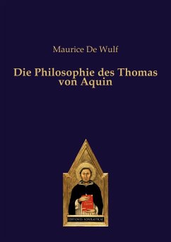 Die Philosophie des Thomas von Aquin - De Wulf, Maurice